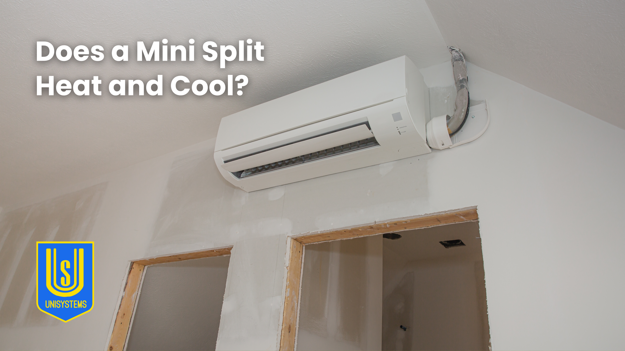 Does a Mini Split Heat and Cool?